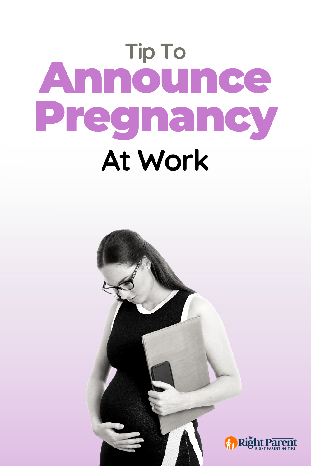 Tip To Announce Your Pregnancy At Work