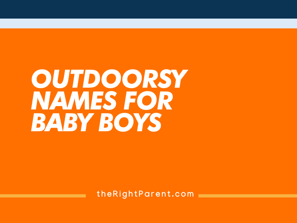 175+ Outdoorsy boy names Meaning, Origin, And Popularity (Generator