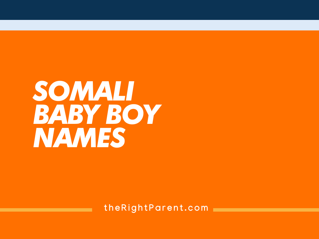 185+ Somali Baby Boy Names Meaning, Origin, And Popularity (Generator