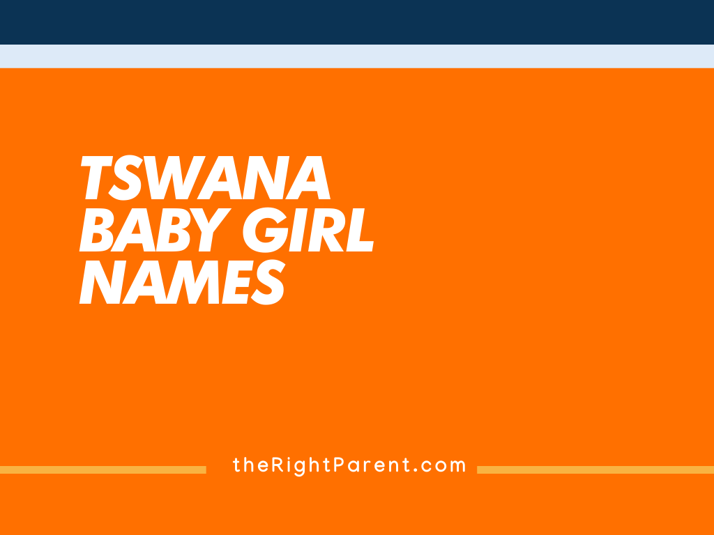 Best Tswana Baby Girl Names