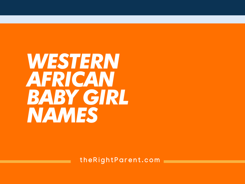 Best Western African Baby Girl Names