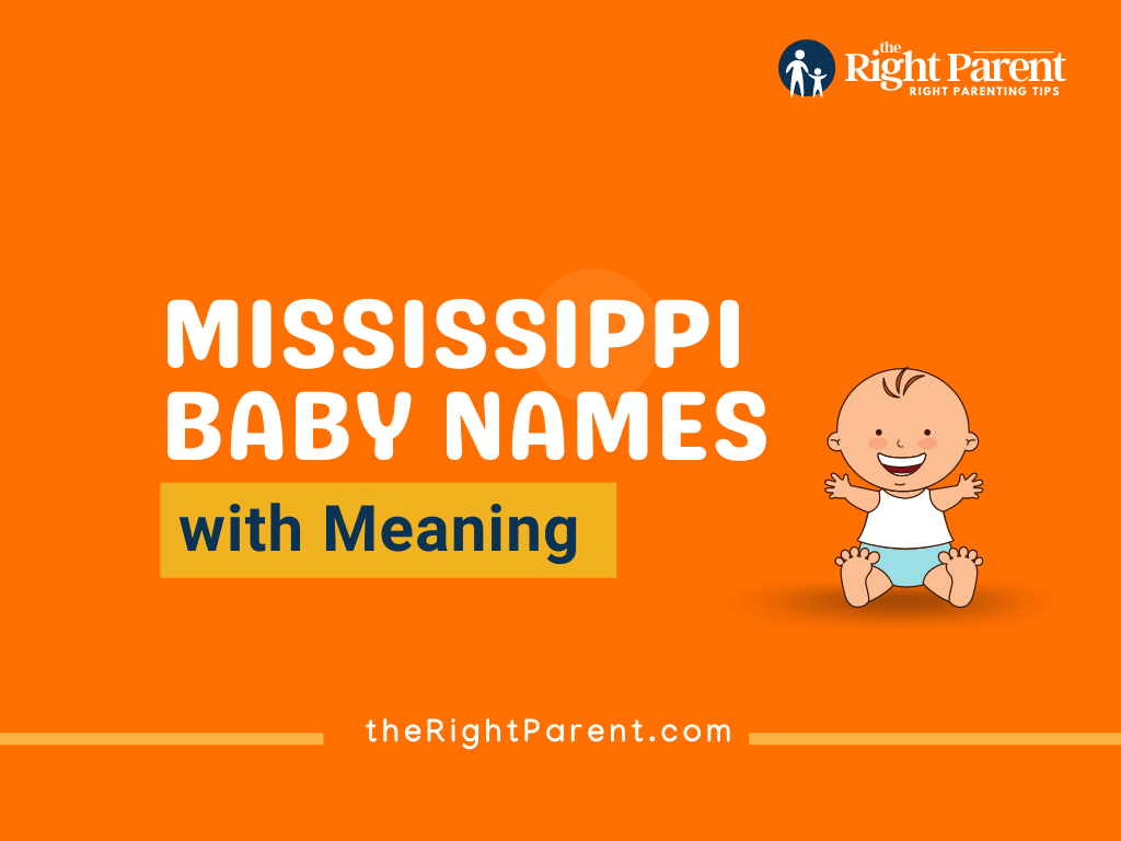 188+ Mississippi Baby Names Meaning, Origin, And Popularity (Generator)