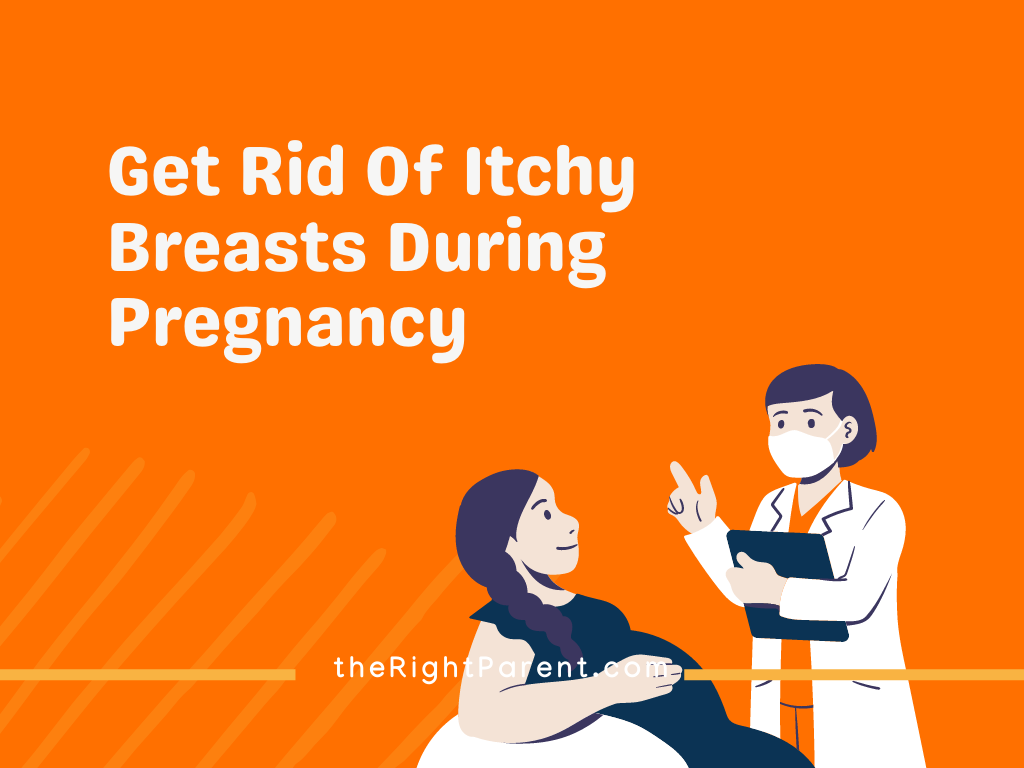 10 Tips To Get Rid Of Itchy Breasts During Pregnancy