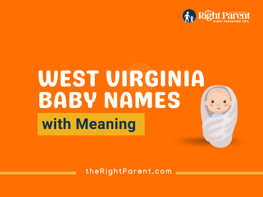 184+ West Virginia Baby Names Meaning, Origin, And Popularity (Generator)