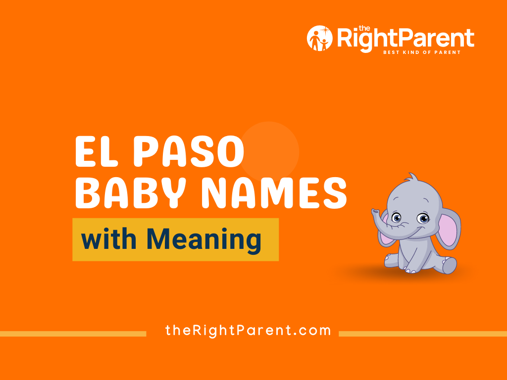 300+ Top El Paso Baby Names with Meaning