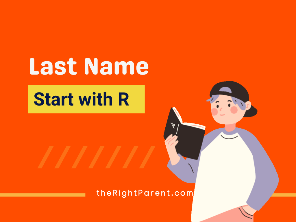 458+ Last Names That Start With R: Unveiling Noteworthy Lineages -  TheRightParent