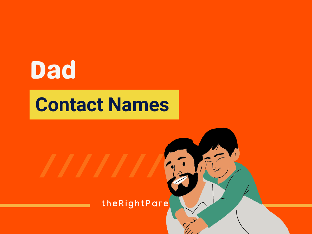 280-amazing-dad-contact-names-therightparent