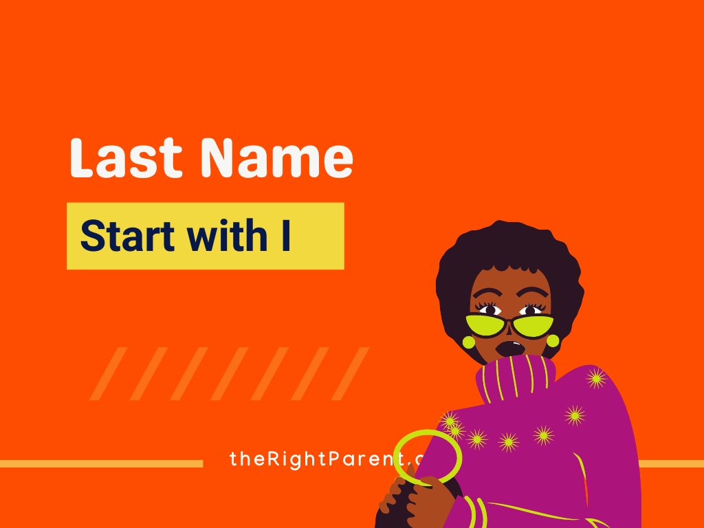 451-last-names-starting-with-i-uncover-family-lineage-therightparent