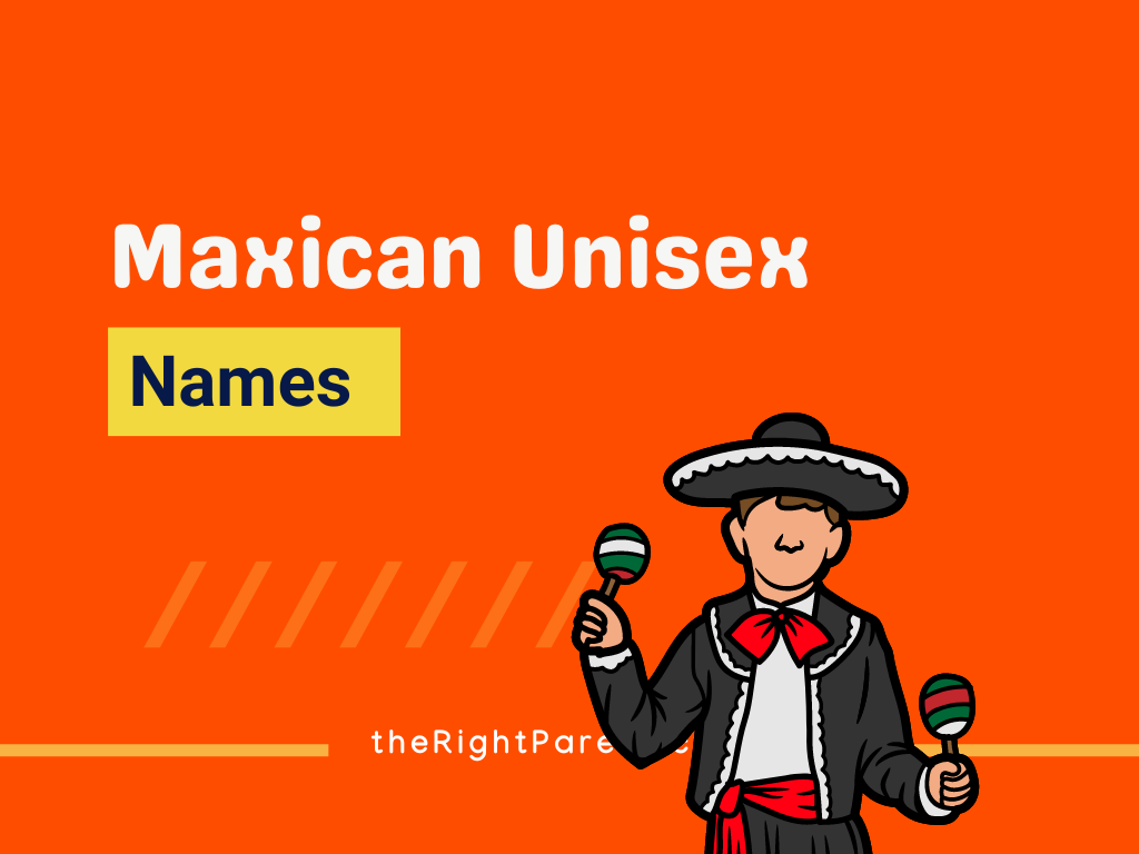 176+ Unisex Mexican Names Meaning, Origin, And Popularity (Generator