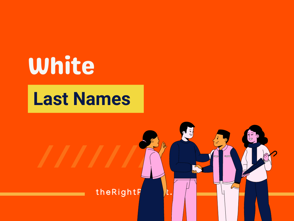 301-classy-white-last-names-tracing-ancestral-roots-therightparent