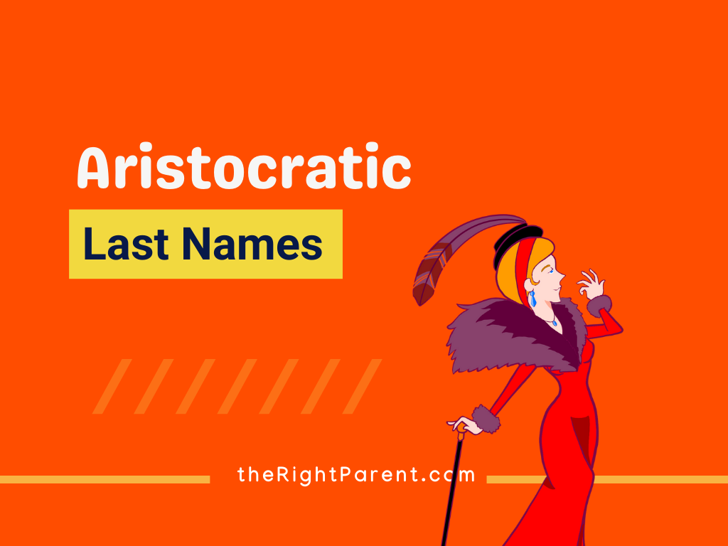 590-aristocratic-last-names-unveiling-heritage-and-prestige