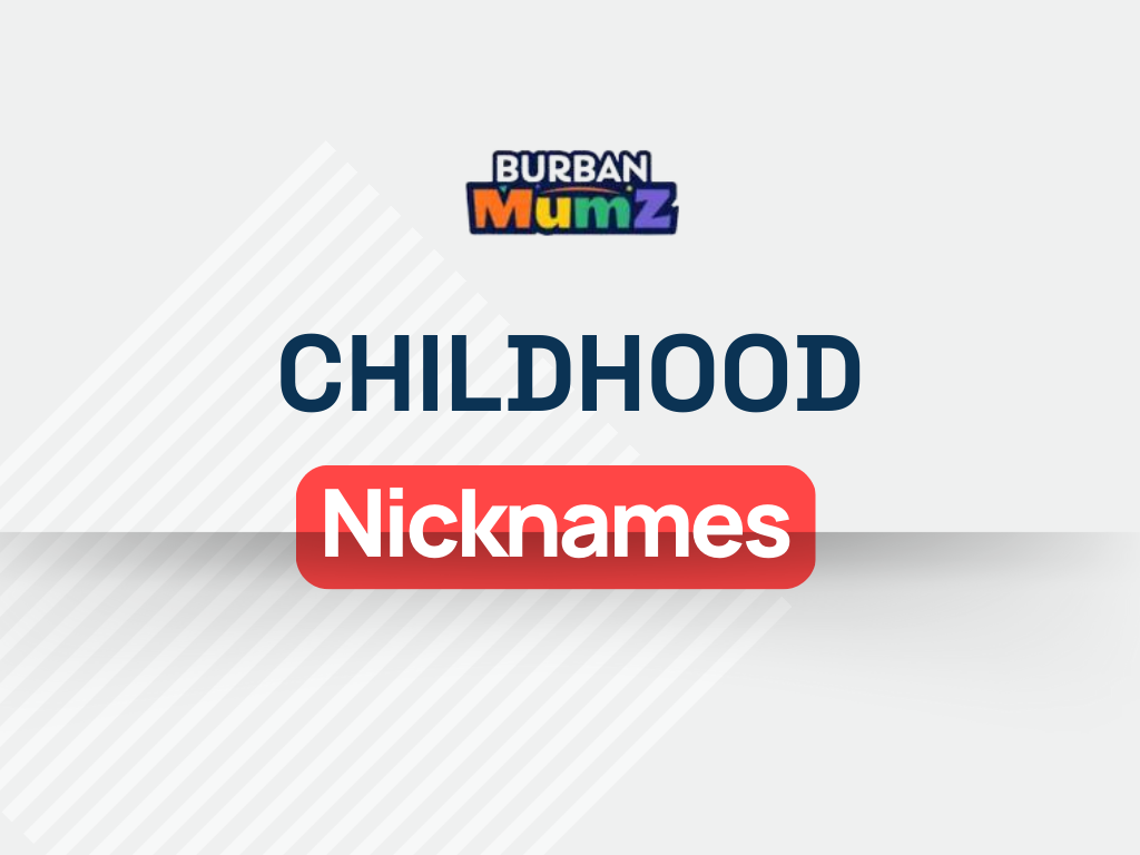 Childhood Nicknames: 535+ Ideas (Popular, Cute, Funny & Unique)