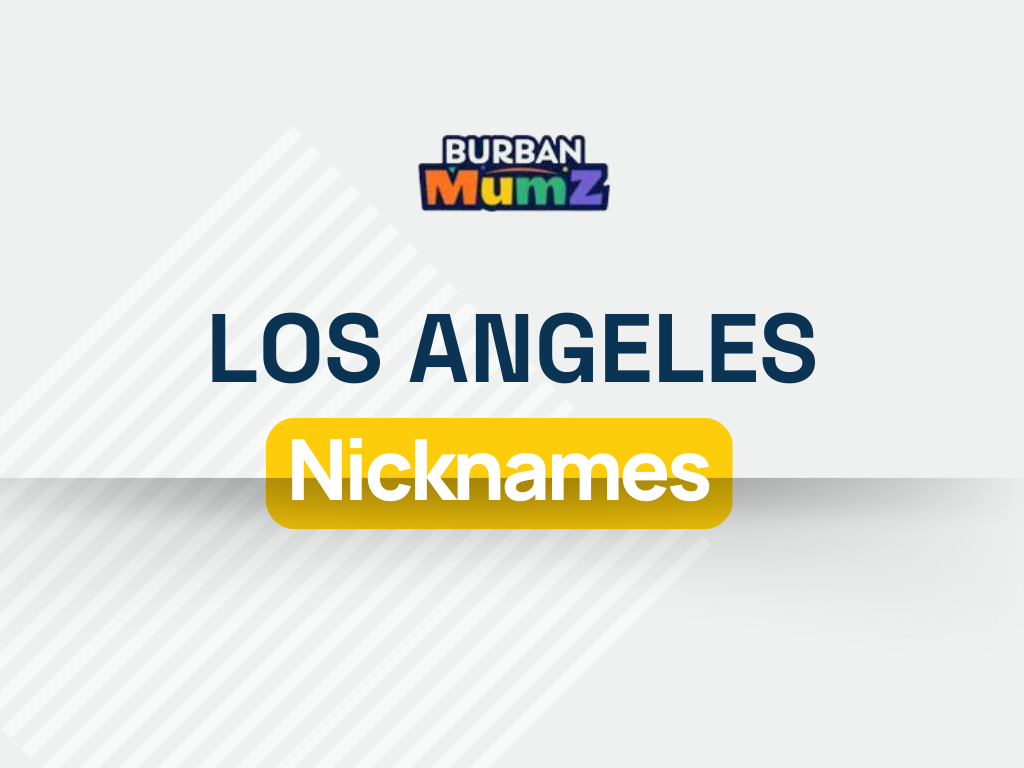 List Of Los Angeles Nicknames Ideas (Popular, Cute, Funny & Unique)