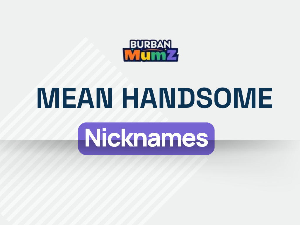 Nicknames That Mean Handsome 535+ Ideas (Popular, Cute, Funny & Unique)