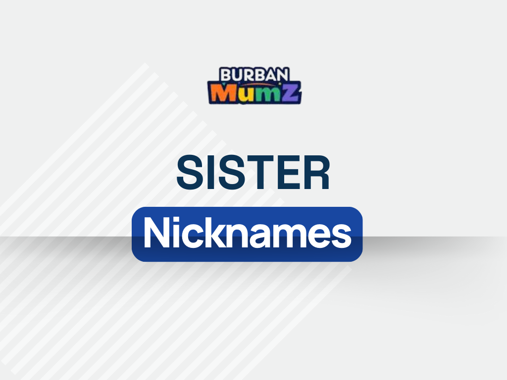 199+ Nickname For Sister Ideas (Popular, Cute, Funny & Unique)